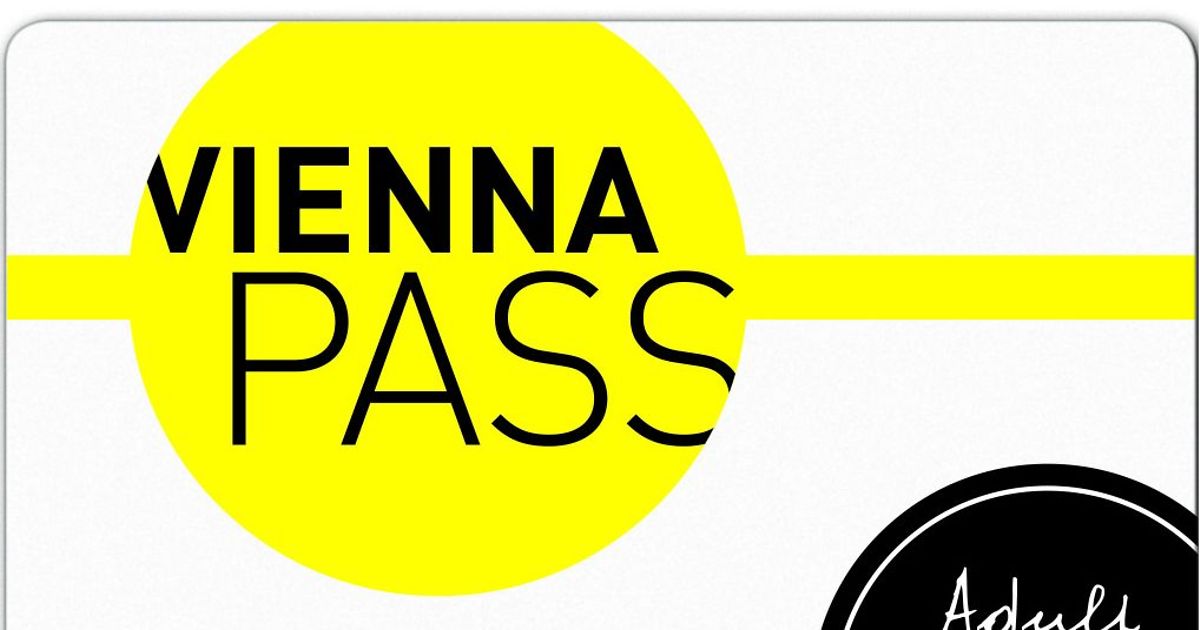 Vienna Pass Vienna Now Forever